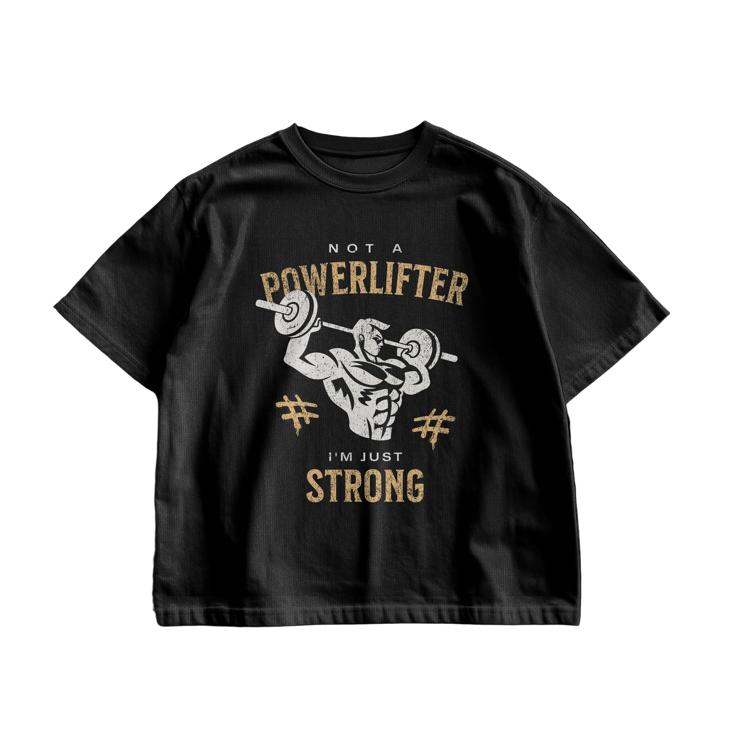 Not a Powerlifter Shirt