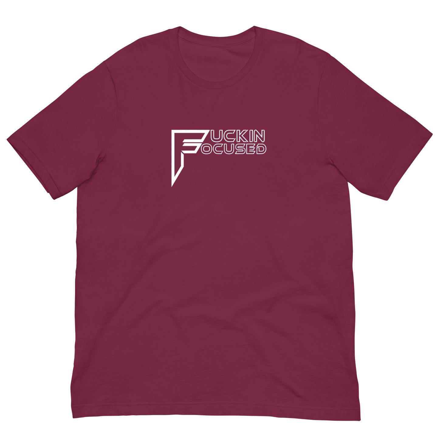 Fuckin Focused Fitted Tee